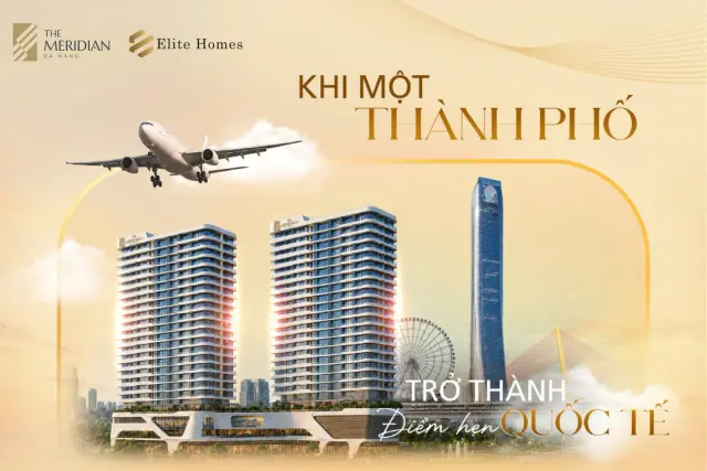 The Meridian Đà Nẵng – Tâm điểm kết nối mọi trải nghiệm của thành phố du lịch quốc tế